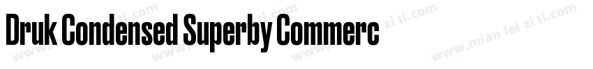 Druk Condensed Superby Commercial字体转换